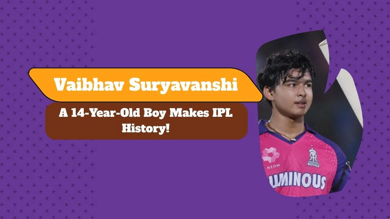 14-Year-Old Vaibhav Suryavanshi Makes IPL History !