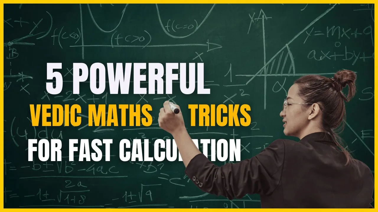 5 Powerful Vedic Maths Tricks for Fast Calculation | Easy Techniques with Examples