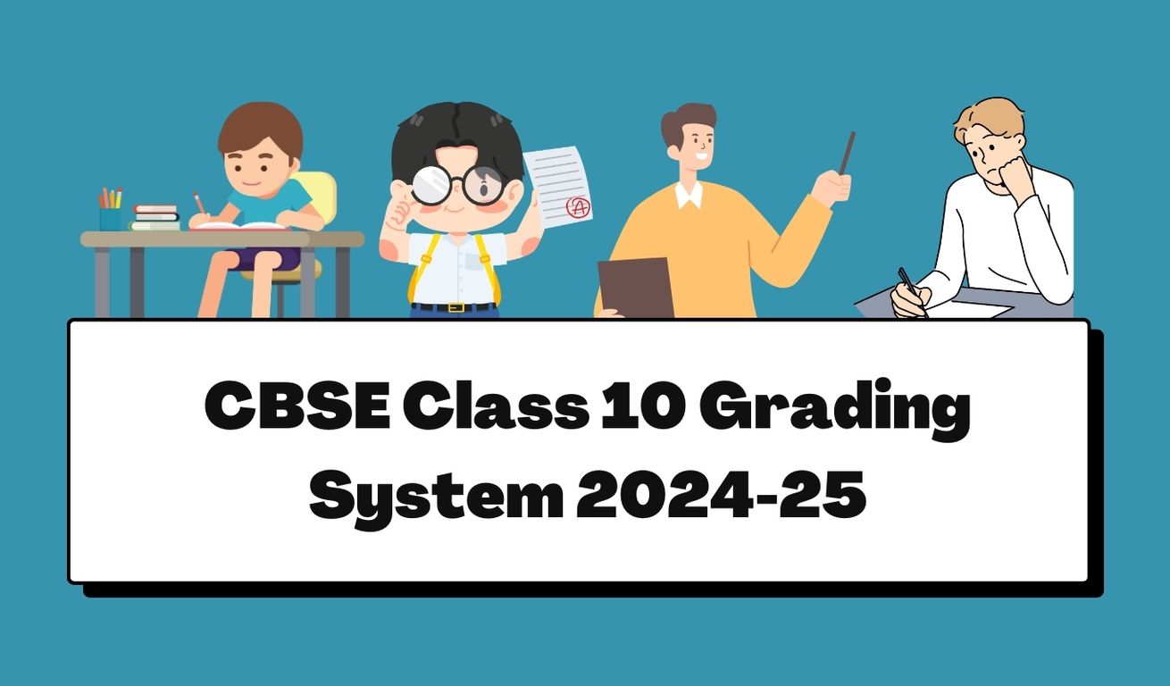 CBSE Class 10 Grading System 2024-25: Explained