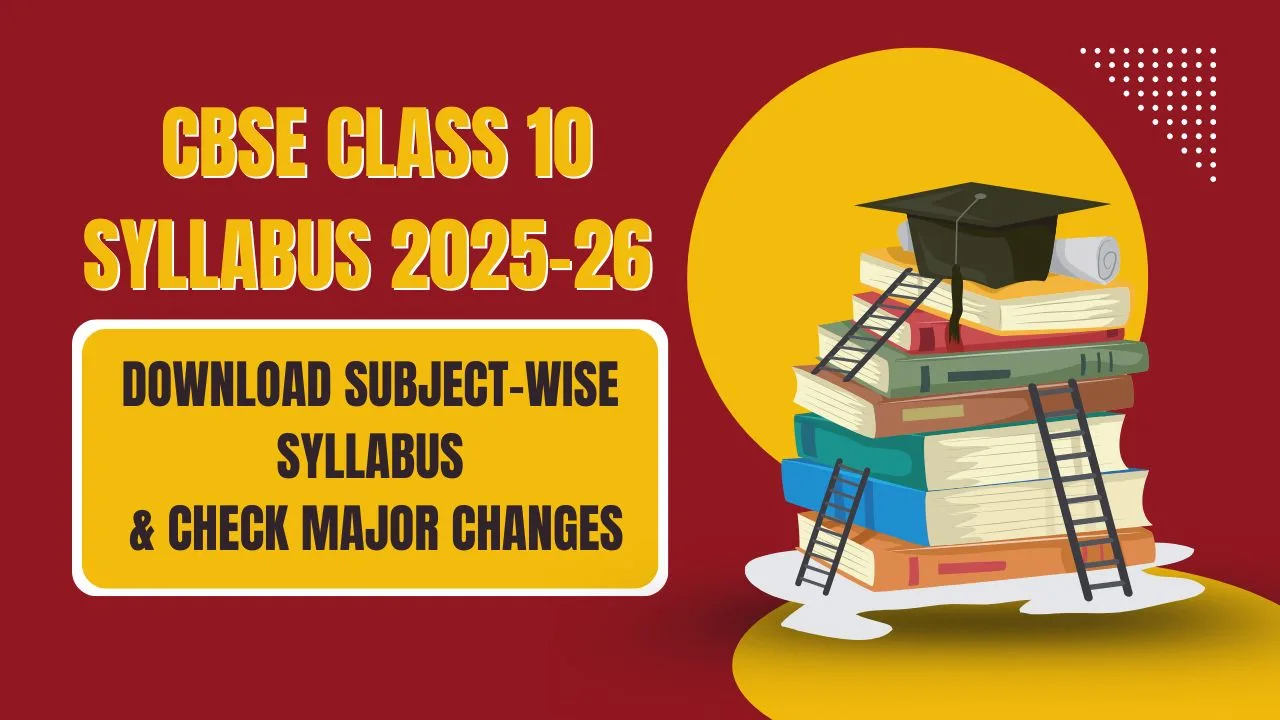 CBSE Class 10 Syllabus 2025-26: Download Subject-Wise PDFs