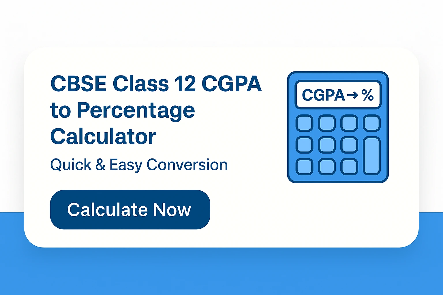 CBSE Class 12 CGPA to Percentage Calculator - Free Calculator