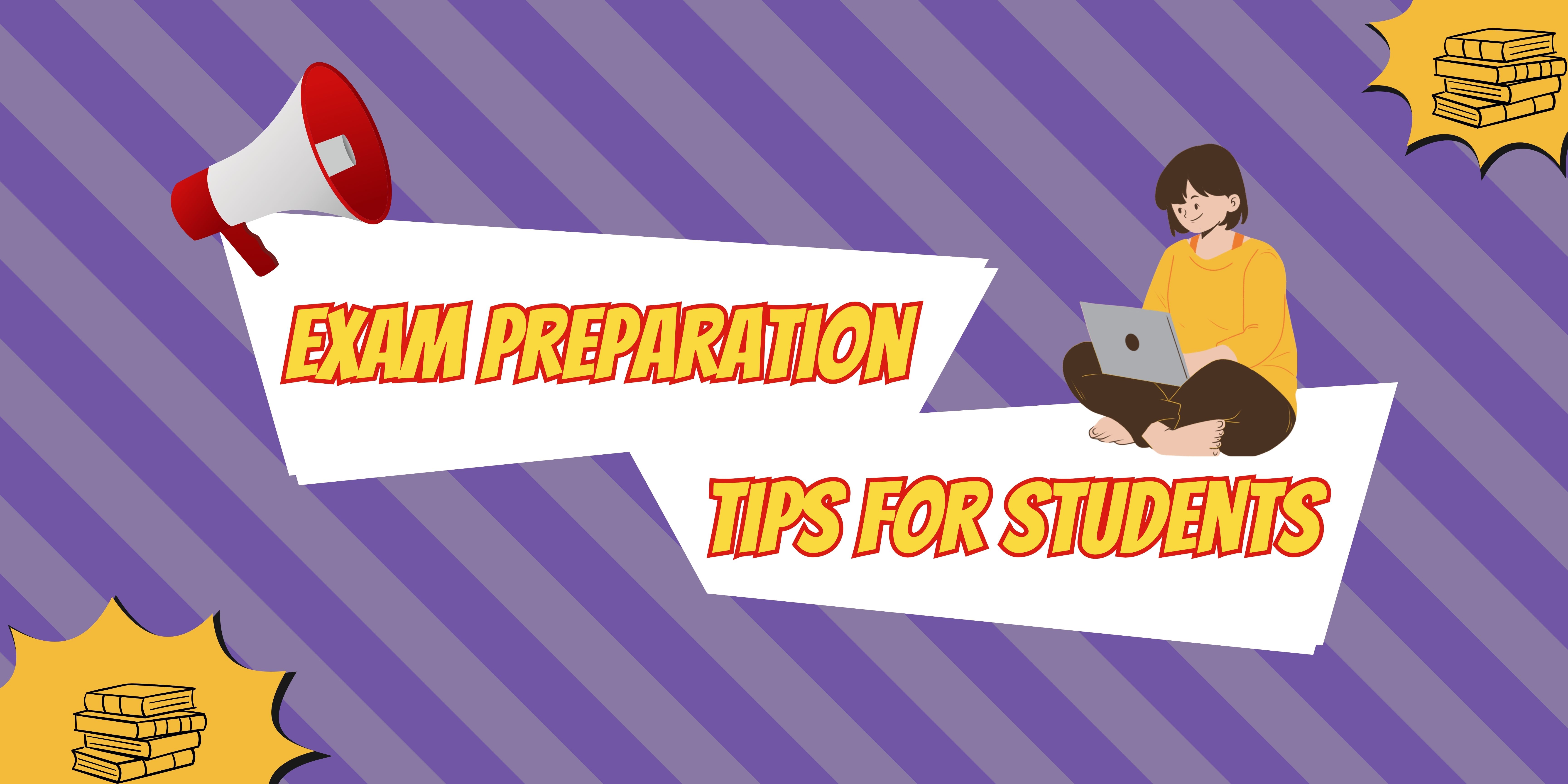 Exam Preparation Tips for Students | Best Exam Tips for Success