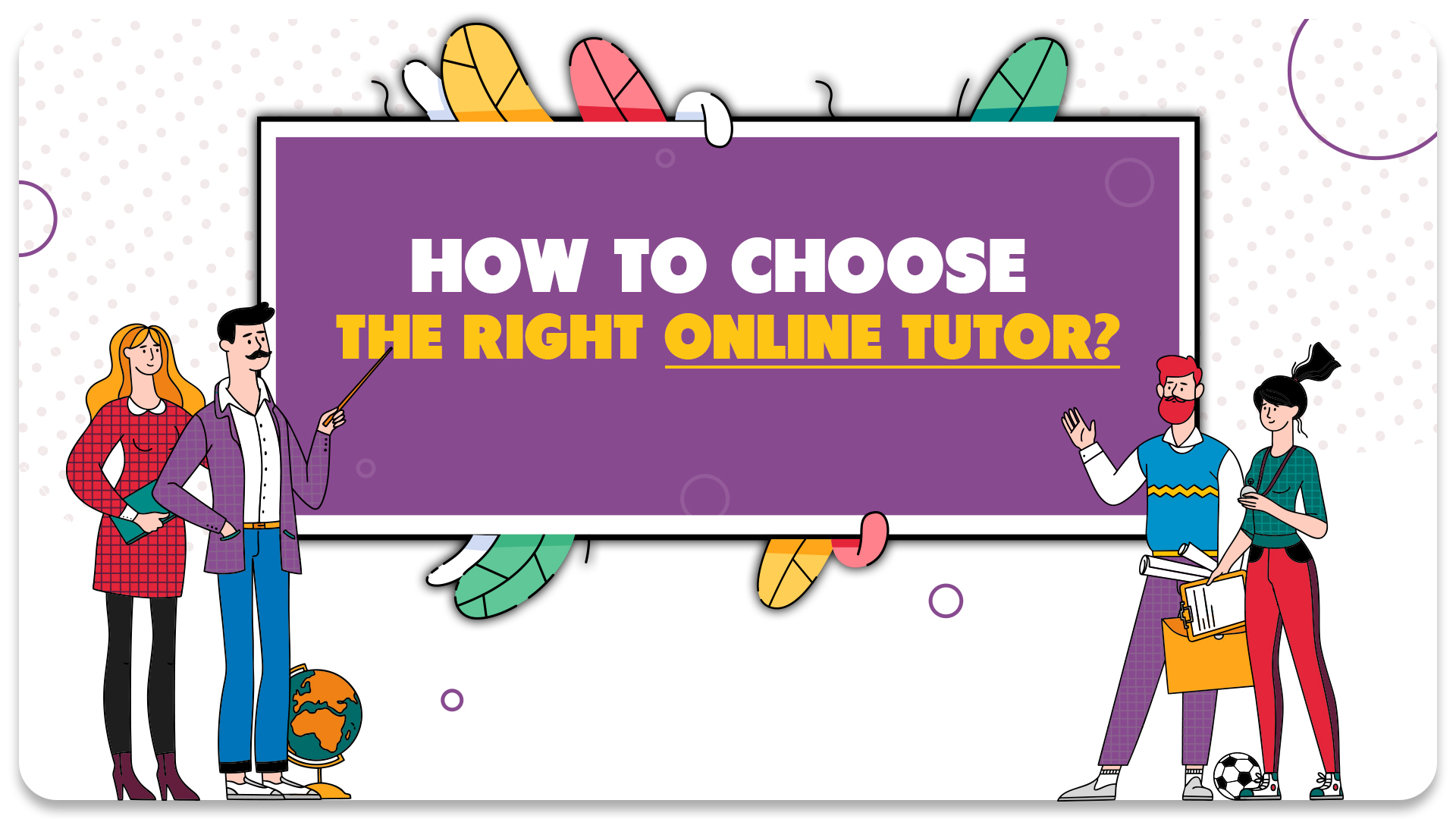 Guide to Finding the Best Online Tutor | Expert Tips & Advice