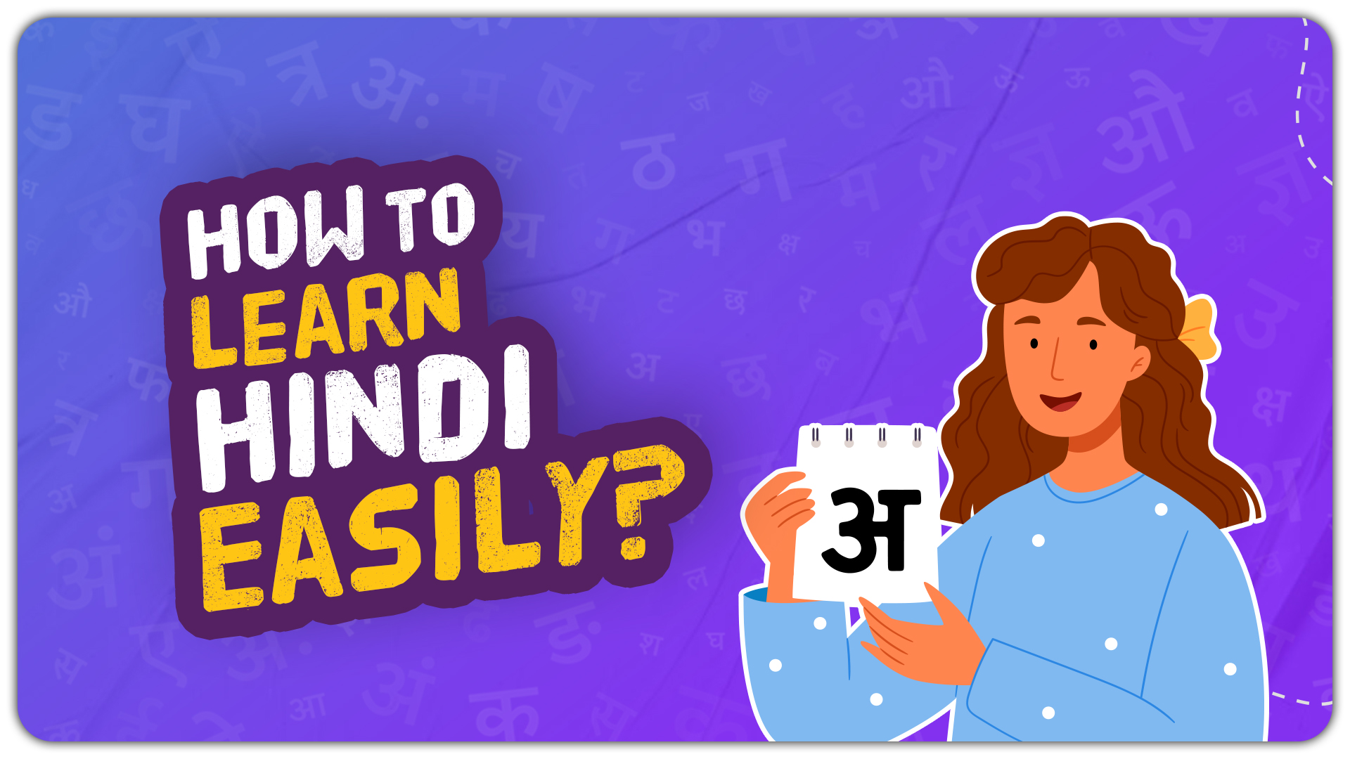 How to Learn Hindi Easily? Tips for Beginners to Speak Confidently