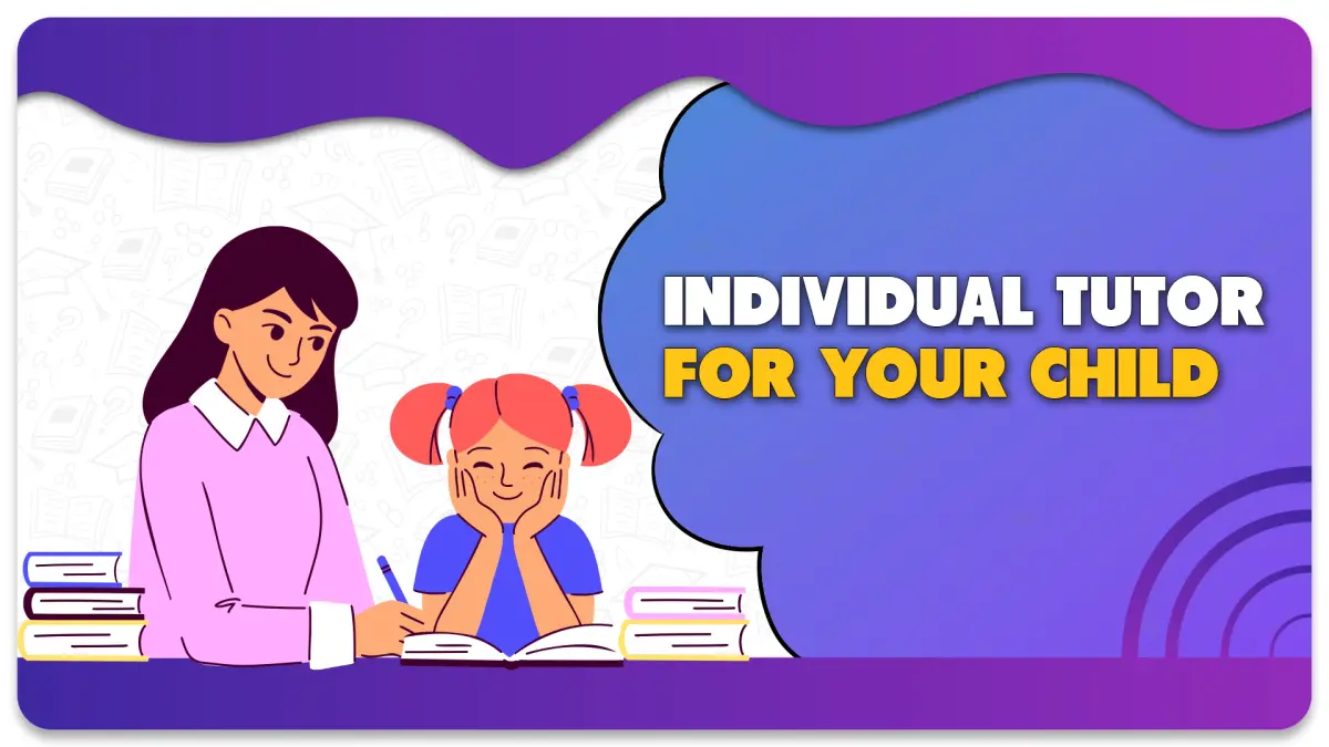 How to find an individual tutor that fits your child’s learning style?