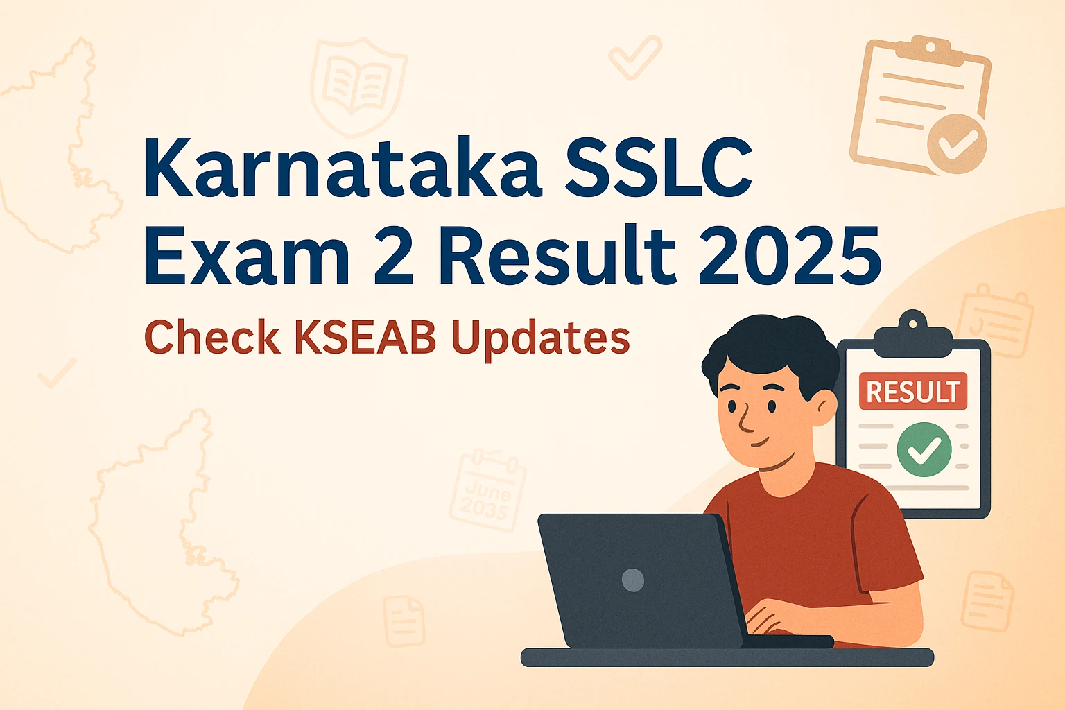 Karnataka SSLC Exam 2 Result 2025 Declared: Check Now