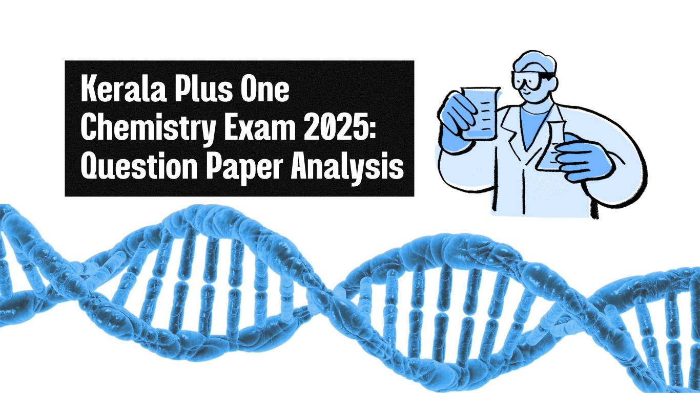 Kerala Plus One Chemistry Exam 2025: Complete Question Paper Analysis