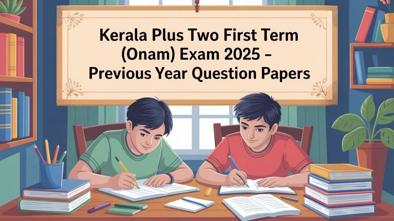 Kerala Plus Two Onam Exam 2025: Previous Year Papers | PDFs