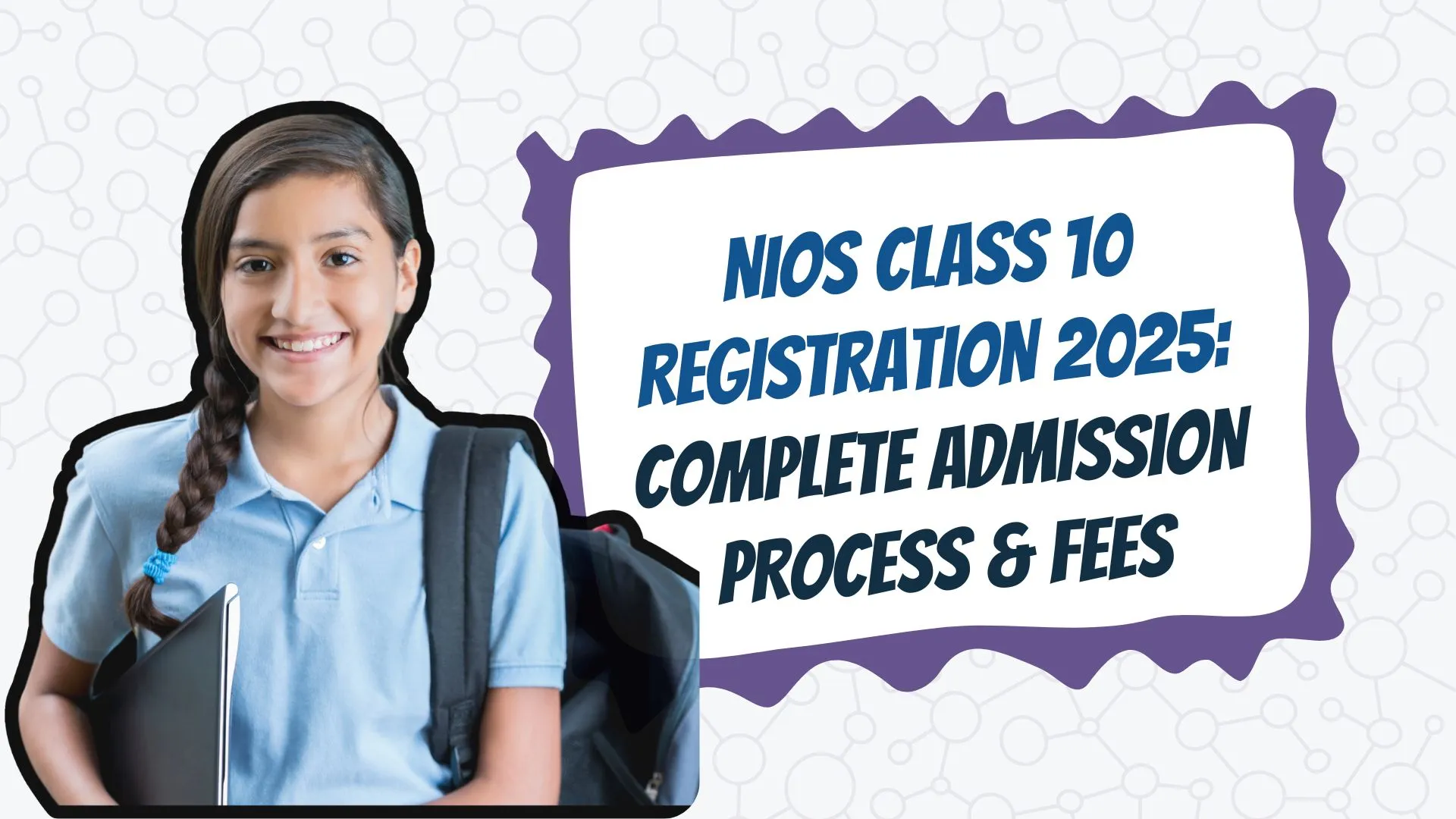 NIOS Class 10 Registration 2025: Complete Admission Process & Fees