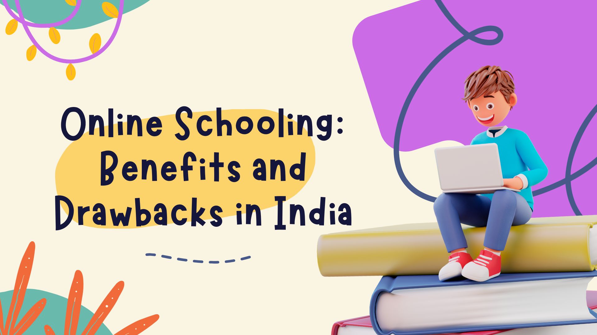 Online Schooling: Benefits and Drawbacks in India