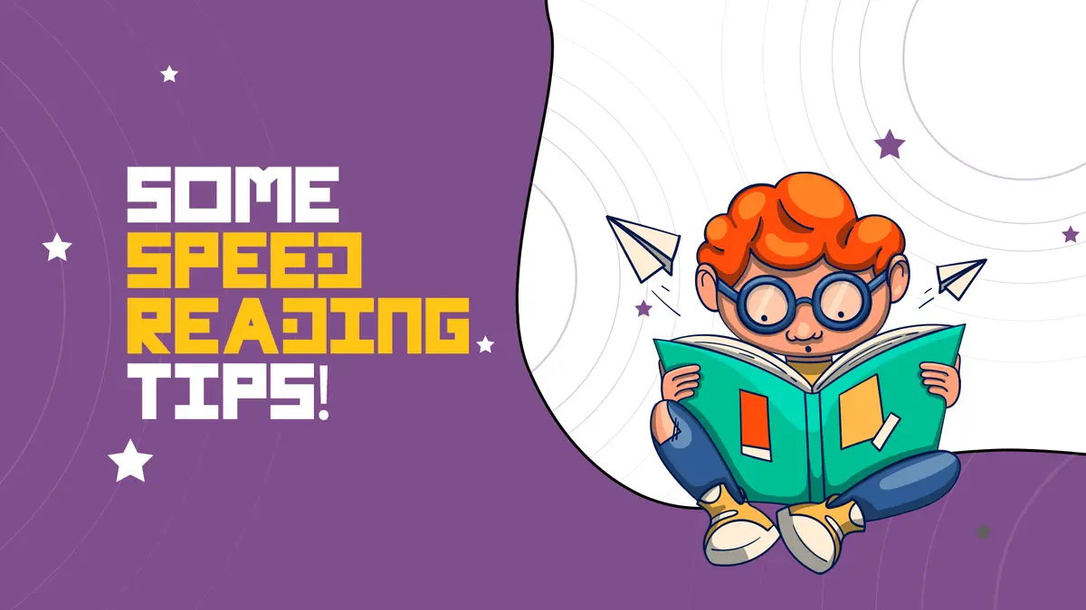 Speed Reading Tips: how to read faster and better