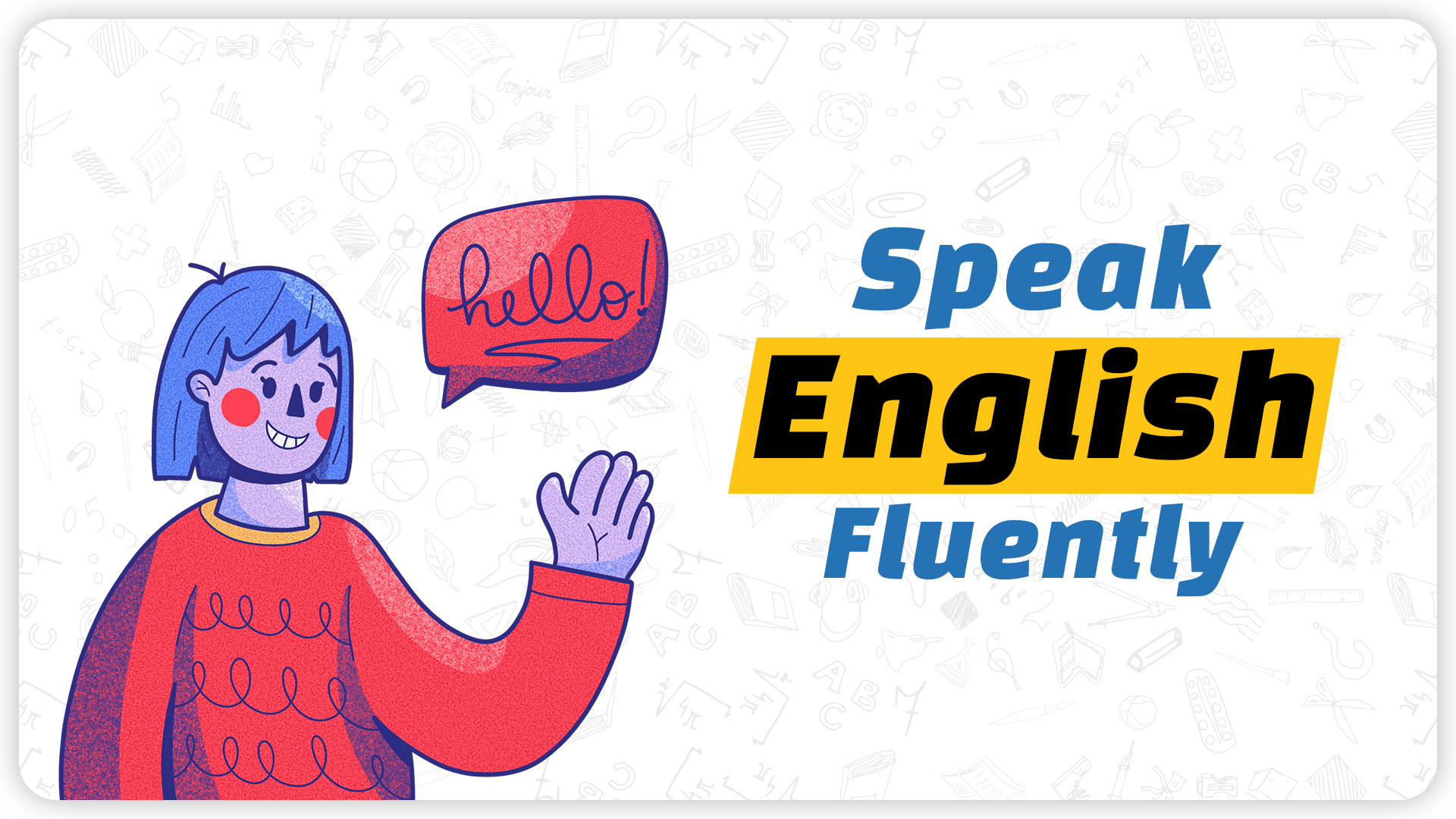 How to Speak English Fluently In 30 Days | Learn with Speak Pro